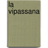 La Vipassana by William [Hart