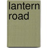 Lantern Road door Onbekend