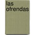 Las Ofrendas