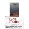 Last Resorts door Polly Pattullo