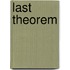 Last Theorem
