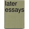 Later Essays door William B. Yeats