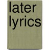 Later Lyrics door Aldrich Thomas Bailey