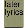 Later Lyrics door John B. 1845-1909 Tabb