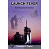 Launch Fever door Tim Taylor