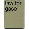 Law For Gcse door Peter Shears