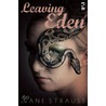 Leaving Eden door Liane Strauss