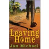 Leaving Home by Jan Michael