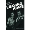 Leaving Home by David French