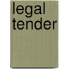 Legal Tender door Marion Foster