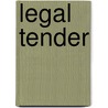 Legal Tender door Sophonisba Preston Breckinridge