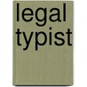 Legal Typist by Unknown
