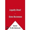 Legally Dead door Edna Buchanan