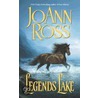 Legends Lake by JoAnn Ross