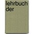 Lehrbuch Der