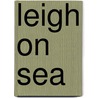 Leigh On Sea door Judith Williams
