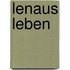 Lenaus Leben