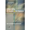 Coachen : it takes 2 to tango