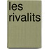 Les Rivalits