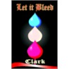 Let It Bleed by Michael Clark
