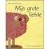 Mijn grote liefde