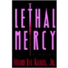 Lethal Mercy by Harry Lee Kraus