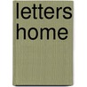 Letters Home by Mark William Falzini