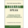 Libraryspeak by Mary Mortimer