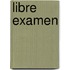 Libre Examen