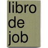 Libro de Job by J.J. Acevedo