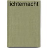 Lichternacht by Patrick Roth