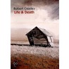 Life & Death door Robert Creeley