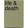Life & Death door Jim Hilgendorf