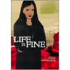 Life Is Fine door Allison Whittenberg
