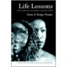 Life Lessons door Maris E. Hodge-Wright