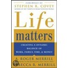 Life Matters door Rebecca R. Merrill