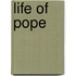 Life Of Pope