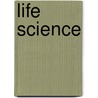 Life Science by Anna Ziegler