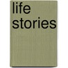 Life Stories door A.L. Barker