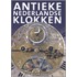 Het verzamelen van antieke Nederlandse klokken