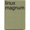 Linux Magnum door Ute Hertzog