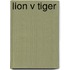 Lion V Tiger