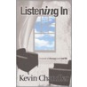 Listening In door Kevin Chandler