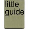 Little Guide door Onbekend