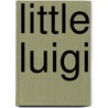 Little Luigi by Benny Bellamacina