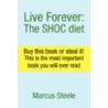 Live Forever by Marcus Steele