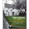 Live Organic by Lynn Huggins Cooper