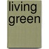 Living Green