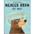 Meneer Brom zit vast