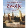 Geschiedenis van Zwolle door J. ten Hove